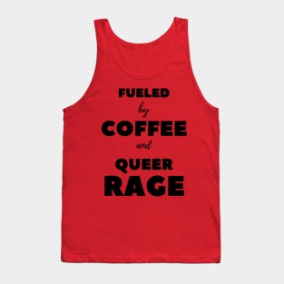 COFFEE AND QUEER RAGE Tank Top